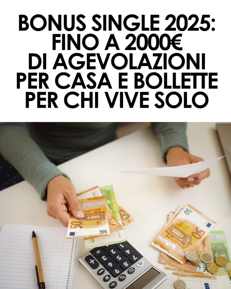 Bonus e agevolazioni 2025 per single: tutte le opportunità per chi vive da solo