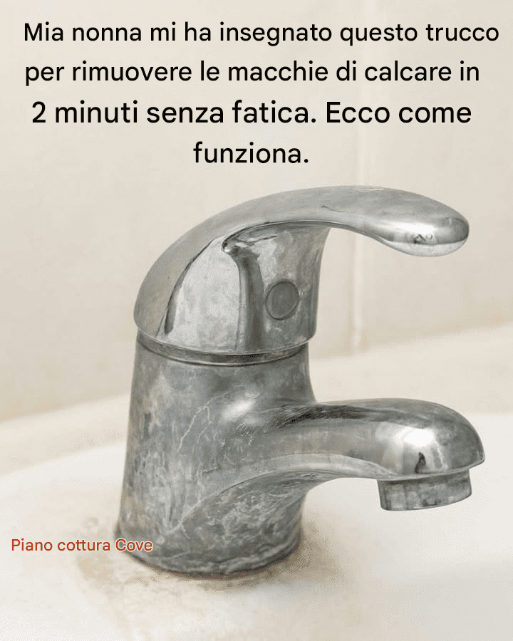 Mia nonna mi ha insegnato questo trucco per rimuovere le macchie di calcare in 2 minuti senza fatica. Ecco come funziona.