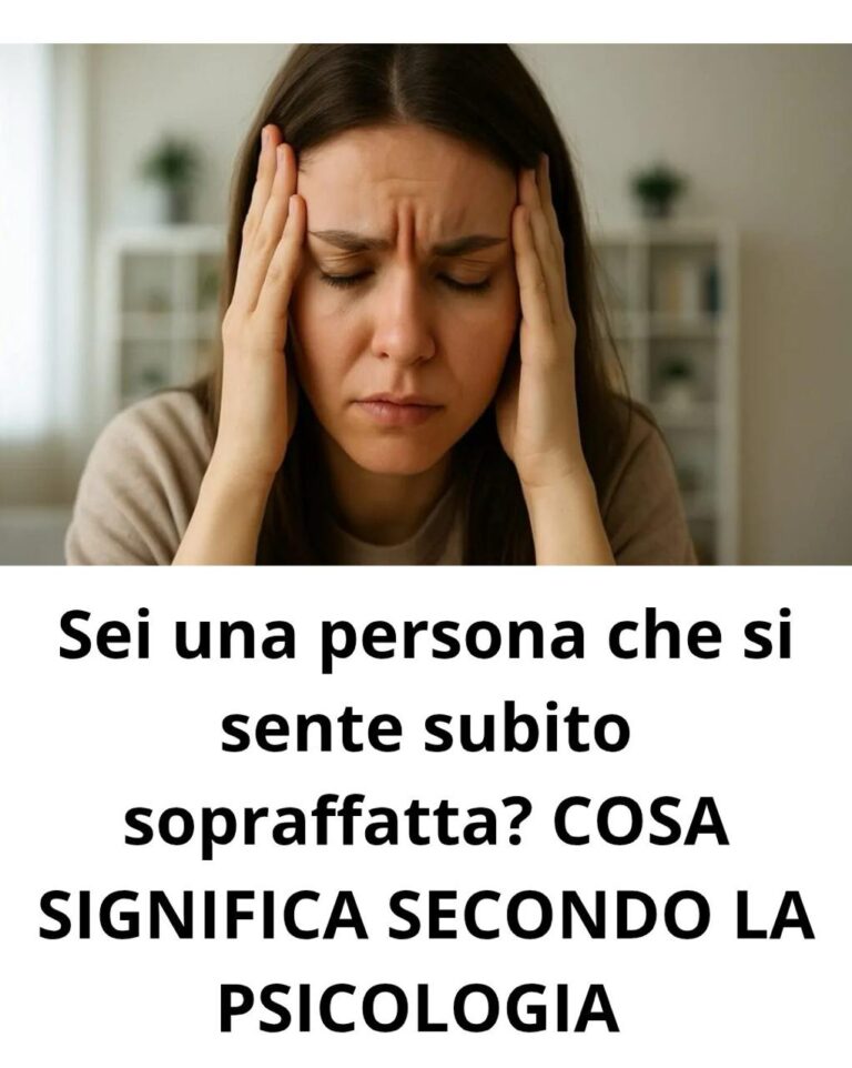 Sei una persona che si sente subito sopraffatta? COSA SIGNIFICA SECONDO LA PSICOLOGIA