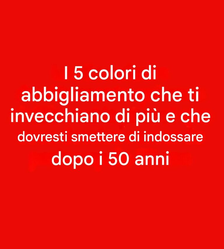5 colori da evitare dopo i 50: possono smorzare la luminosità